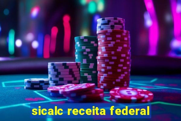 sicalc receita federal